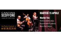 15 aprile 2014 - MARIBE' Trio - Cantina Scoffone, Milano