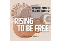 Rising to be free - edizione Vintage 2013